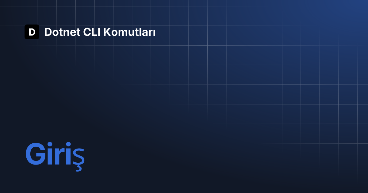 Giri dotnet cli komutlar 